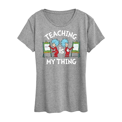 Teaching Is My Thing Womens Crew Neck Short Sleeve Classic Fit Dr. Seuss Graphic T-Shirt