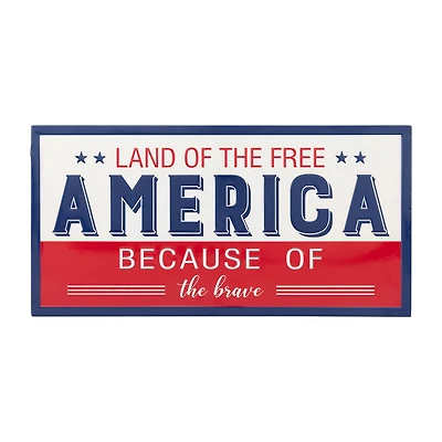 Northlight 20in Land Of The Free Because Of The Brave Wall Sign