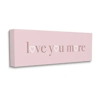 Stupell Industries Soft Pink Love You More Canvas Art