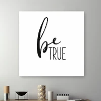 Lumaprints Be True Giclee Canvas Art