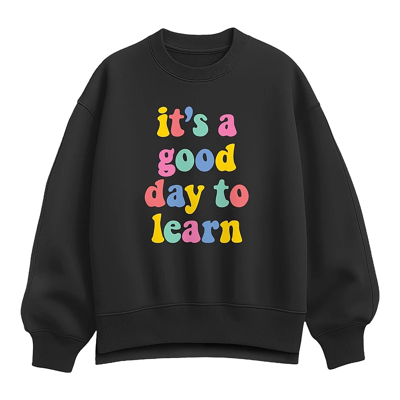 Good Day To Learn Womens Crew Neck Long Sleeve Sweatshirt