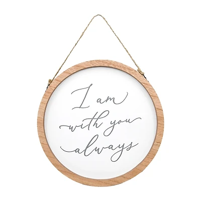 10" I Am With You Always Wall Sign