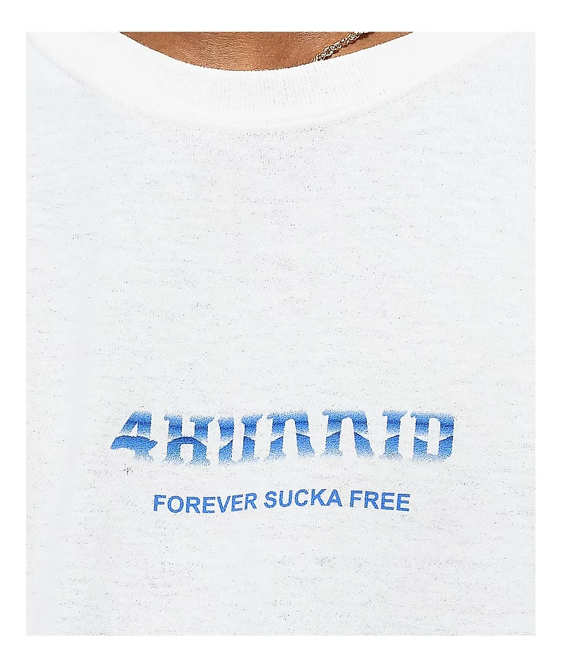 4Hunnid Sucka Free White T-Shirt