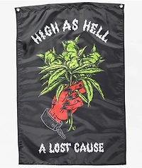 A Lost Cause High As Hell Black Banner