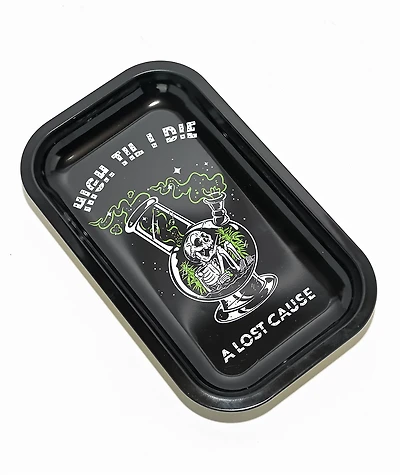 A Lost Cause High Till I Die Black Tray