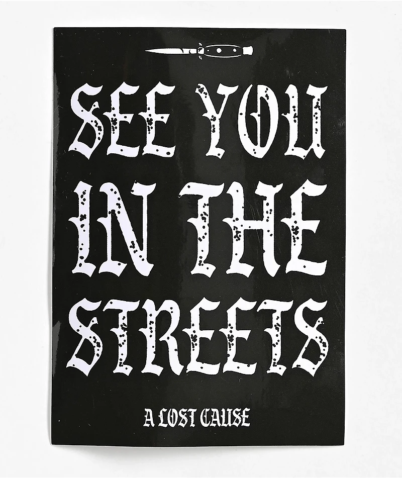 A Lost Cause Streets Sticker