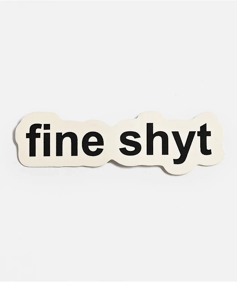 A.LAB Fine Shyt Sticker