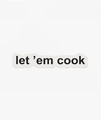 A.LAB Let Them Cook Sticker