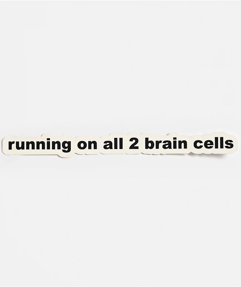 A.LAB Running On All 2 Brain Cells Sticker