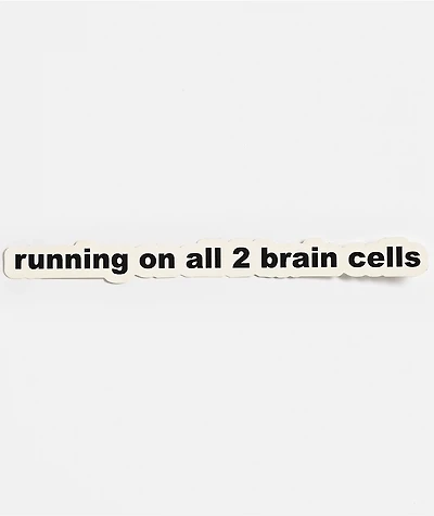A.LAB Running On All 2 Brain Cells Sticker