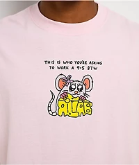 A.LAB This Is Who You're Asking Pink T-Shirt
