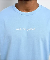 A.LAB Wait, I'm Goated Baby Blue T-Shirt
