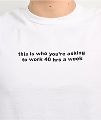 A.LAB Work 40 Hours White T-Shirt