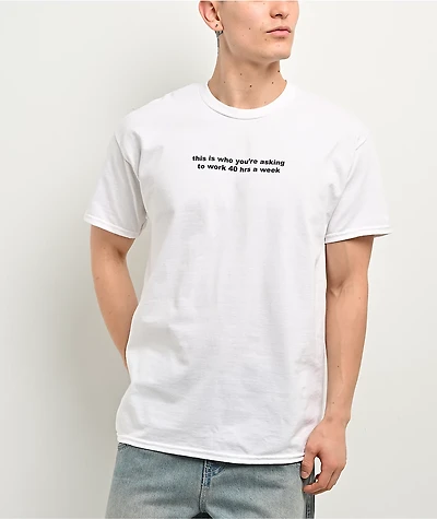 A.LAB Work 40 Hours White T-Shirt