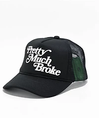 Apthcry Pretty Much Broke Black Trucker Hat