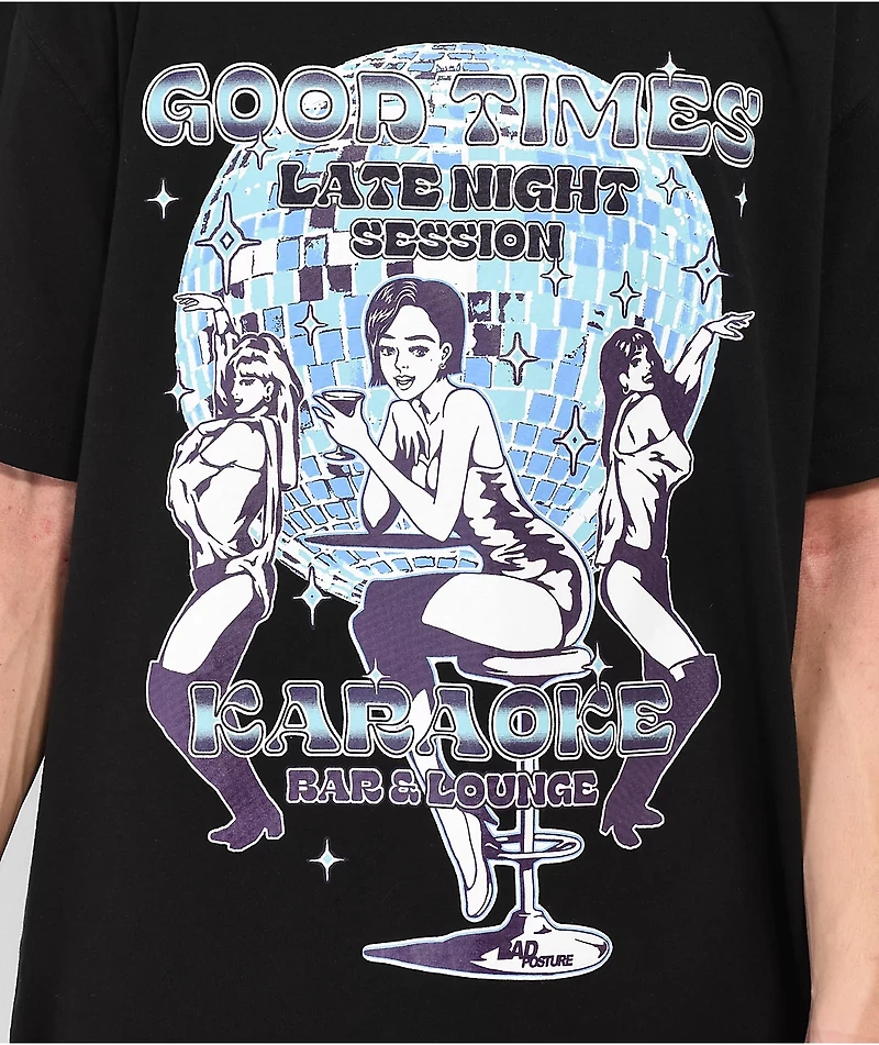 Bad Posture Good Timez Black T-Shirt