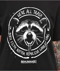 Be Humane We're All Trash Black T-Shirt
