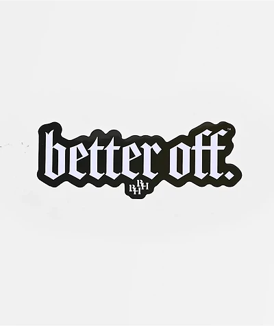 Beverly Hills Broken Hearts Better Off Sticker