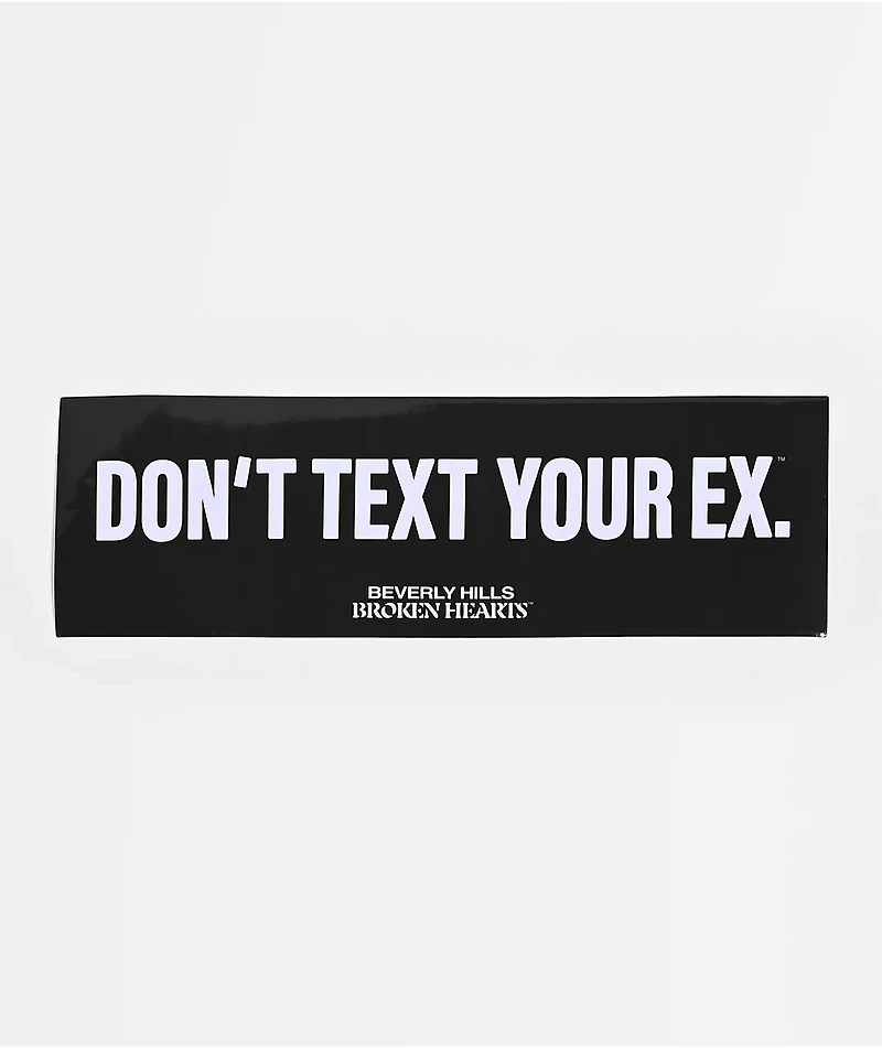 Beverly Hills Broken Hearts Don't Text Bumper Sticker