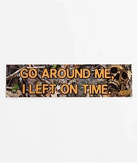 Broken Promises Always On Time Bumper Sticker