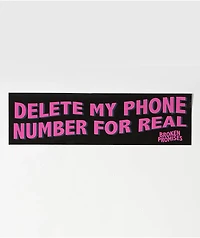 Broken Promises Delete My Number Sticker