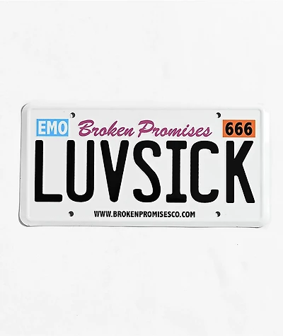 Broken Promises Luvsick White License Plate