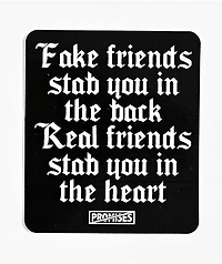 Broken Promises We Aint Homies Sticker