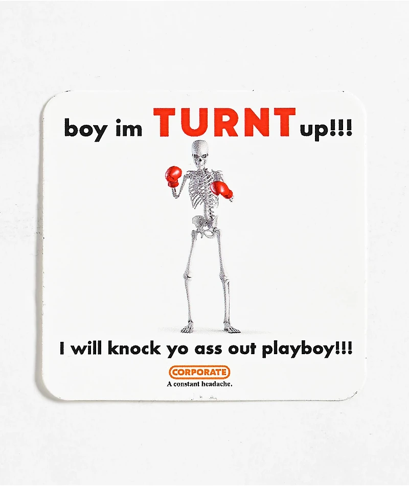 Corporate Turnt Sticker