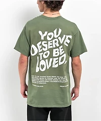 DREAM You Deserve To Be Loved Green T-Shirt