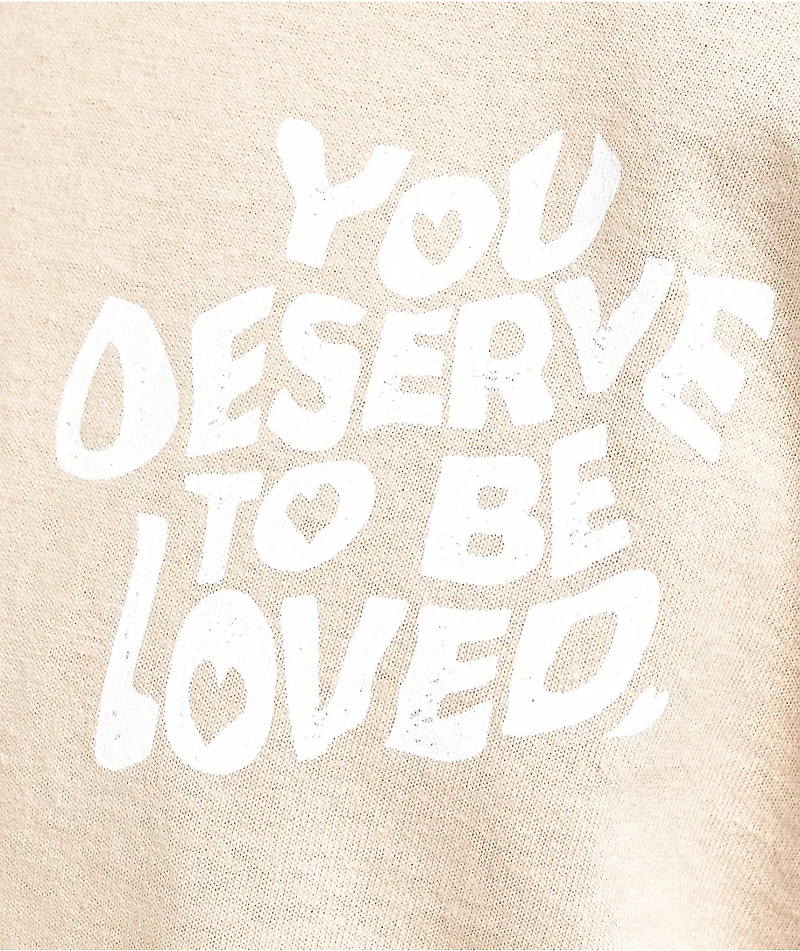 DREAM You Deserve To Be Loved Natural Long Sleeve T-Shirt