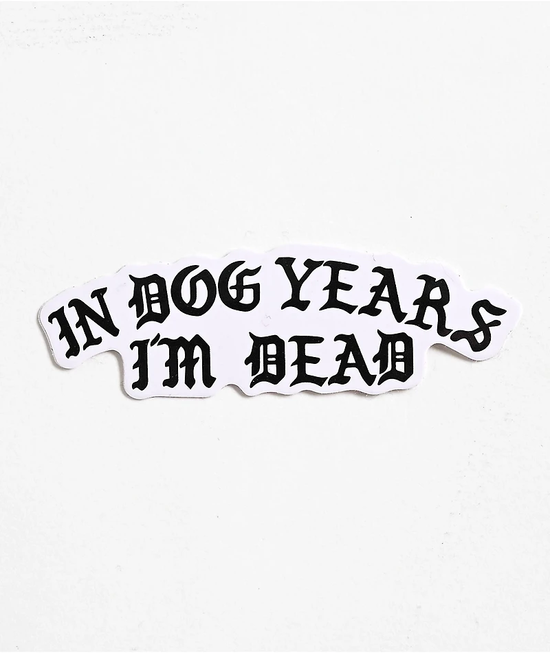 Dog Limited In Dog Years Sticker