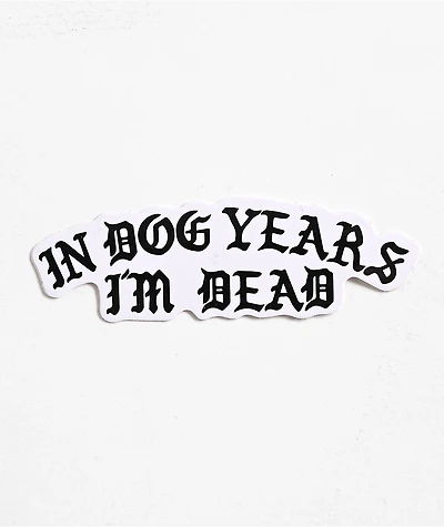 Dog Limited In Dog Years Sticker