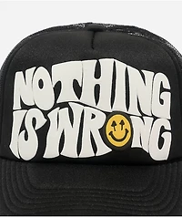 Happy Caps Nothing Is Wrong Black Trucker Hat