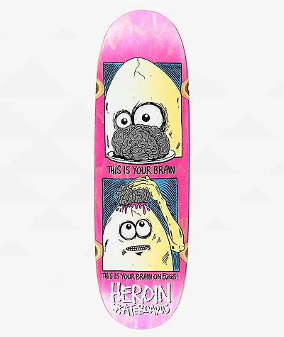 Heroin Brain On Eggs 9.5" Skateboard Deck