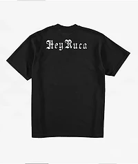Hey Ruca Slide Through Black T-Shirt