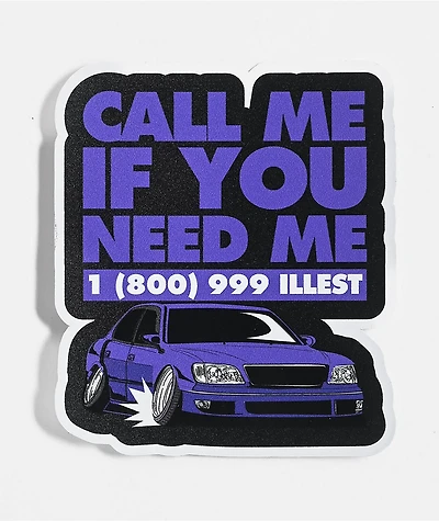 Illest Call Me Sticker