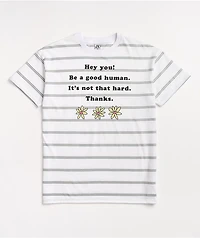 JV by Jac Vanek Be A Good Human White & Grey Stripe T-Shirt