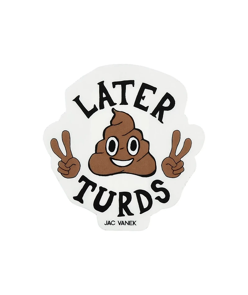 JV from Jac Vanek Later Turds Sticker