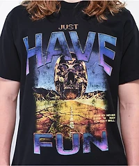 Just Have Fun Keep Going Black T-Shirt