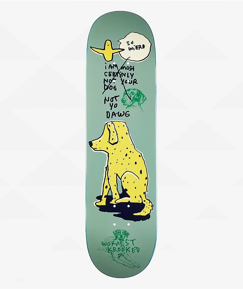 Krooked Worrest Not Yo Dog 8.25" Skateboard Deck
