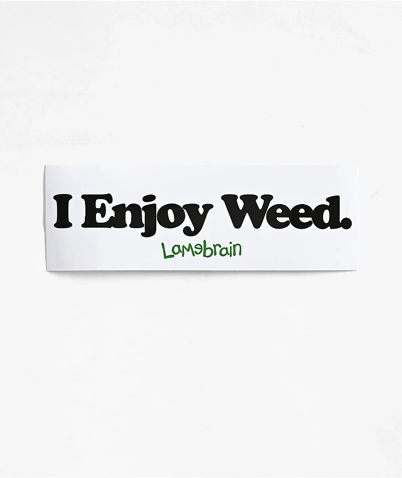 Lamebrain Enjoy Sticker