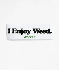 Lamebrain Enjoy Sticker