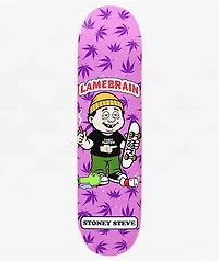 Lamebrain Stoney Steve 8.25" Skateboard Deck