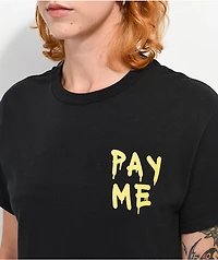Leah Kirsch Pay Me Black T-Shirt