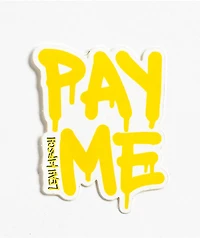 Leah Kirsch Pay Me Sticker
