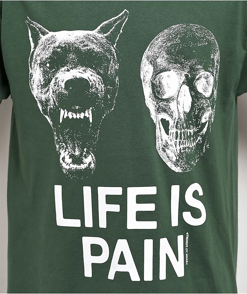 Learn To Forget Life Is Pain Green T-Shirt