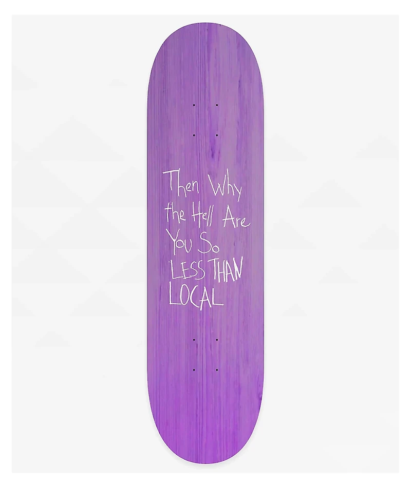 Less Than Local Happy 8.5" Skateboard Deck