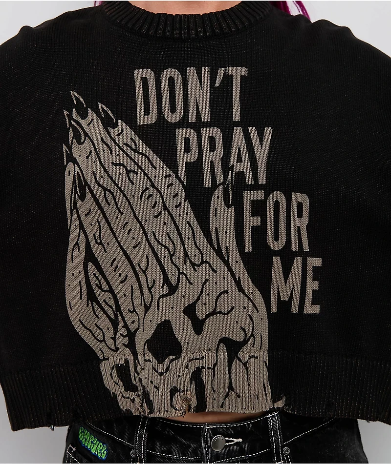 Lurking Class by Sketchy Tank Don't Pray For Me Black Crop Sweater