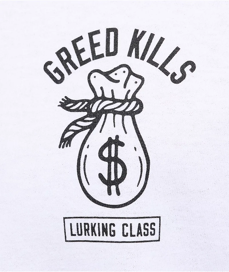Lurking Class by Sketchy Tank Greed White T-Shirt