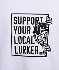 Lurking Class by Sketchy Tank Support Ur Local Lurker White T-Shirt
